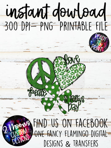 Peace Love St. Patty's Day- Doodle Design- Hand Lettered