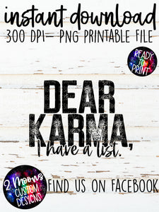 Dear Karma- Snarky Design- Single Color