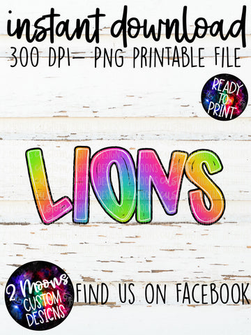 Lions- Handlettered- Tie-Dye Stacked Mascots