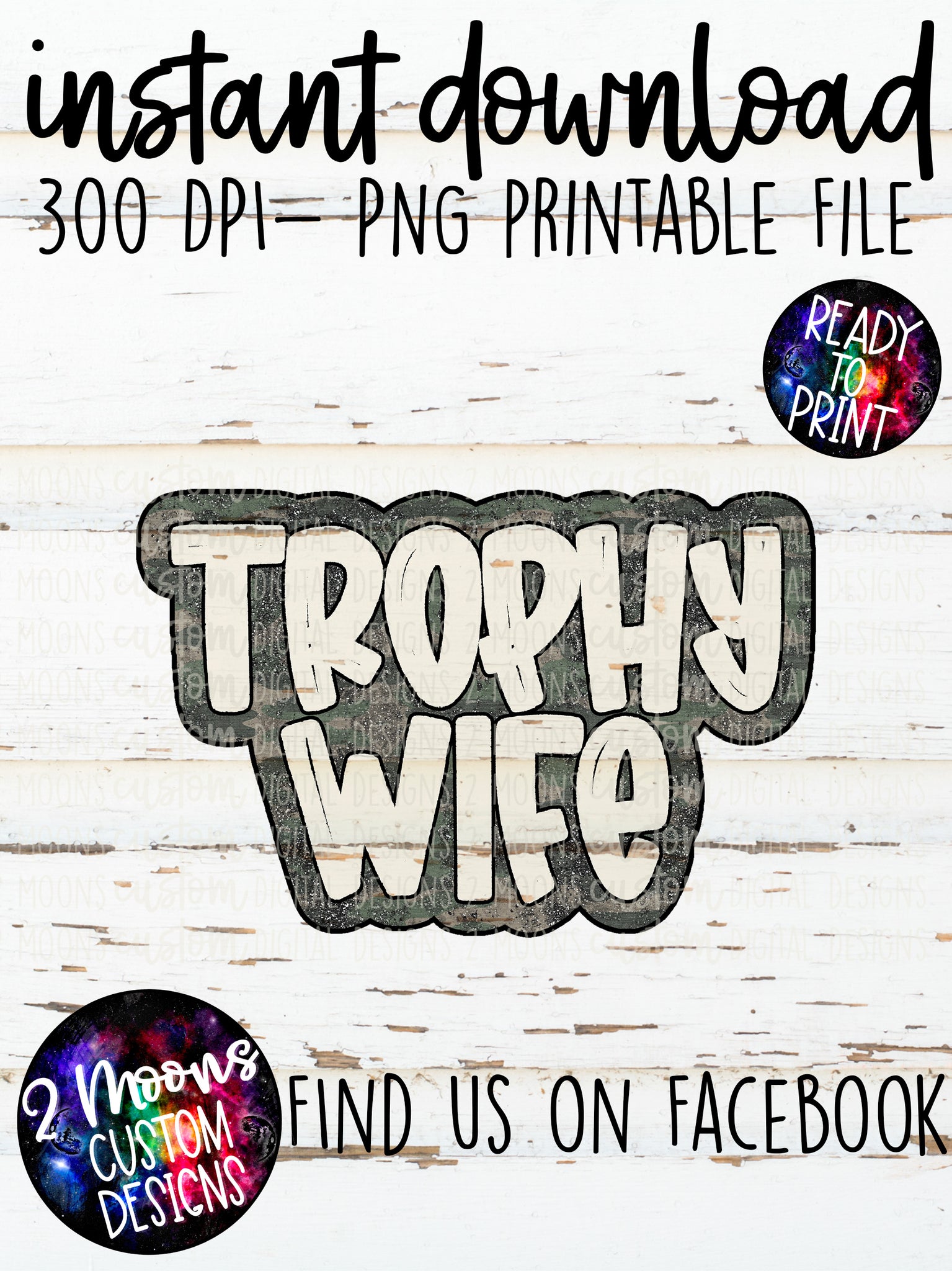 Trophy Wife- Camo Glitter Grunge Outline- Handlettered