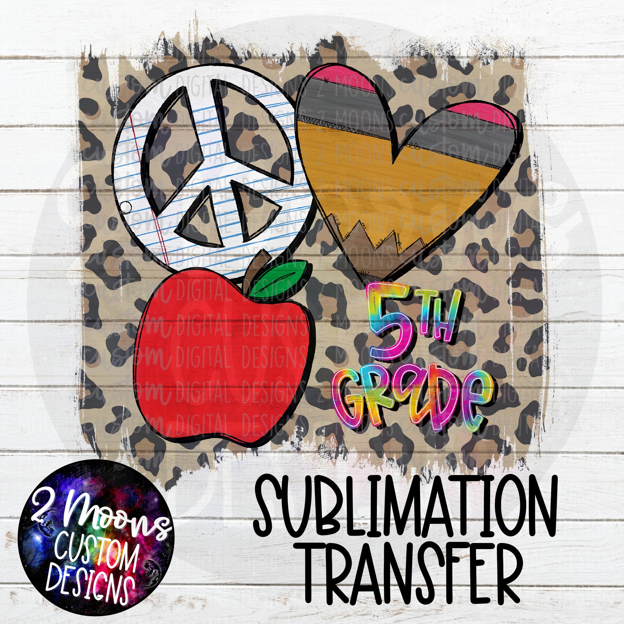 Peace Love Apple- 5th Grade- Sublimation Transfer