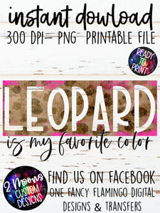 Leopard is my favorite color- pink- leopard print