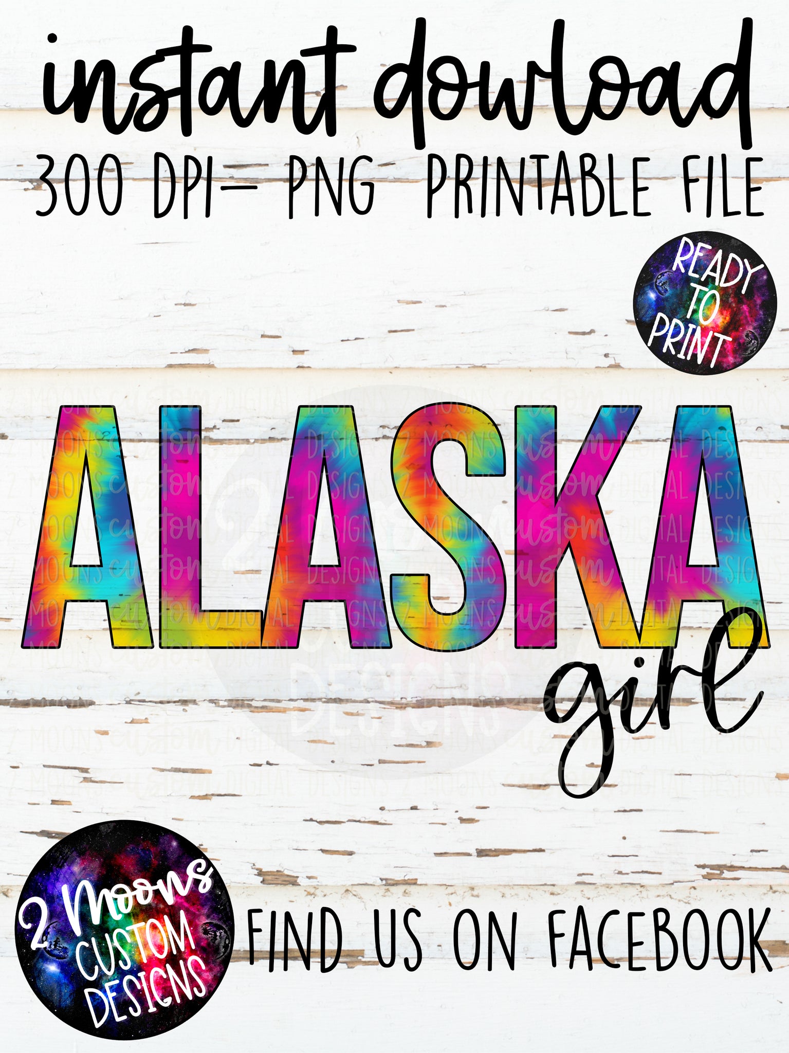 Alaska Girl- Tie-Dye State