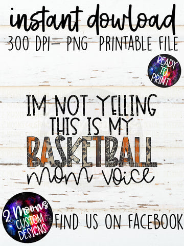 Basketball Mom Voice- Basketball Design- Sports Design