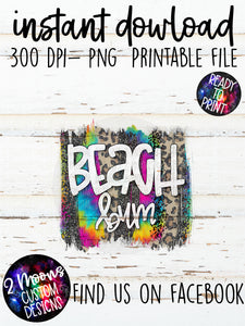 Beach Bum- Hand Lettered Tie-Dye Brushstroke