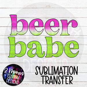 Beer Babe- Watermelon- Sublimation Transfer