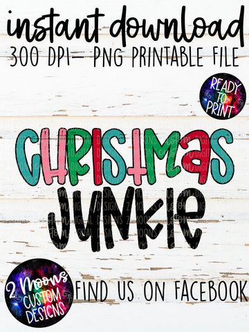 Christmas Junkie- Colorful