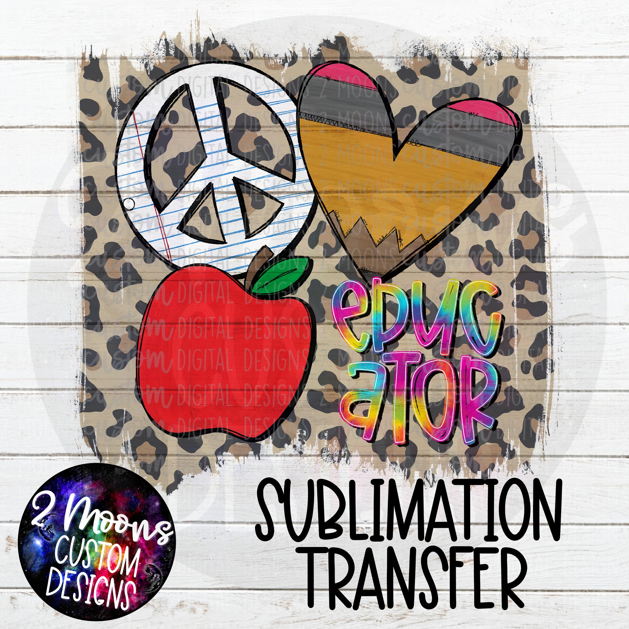 Peace Love Apple- Educator- Sublimation Transfer