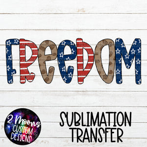 Freedom- Doodle Handlettered- Sublimation Transfer