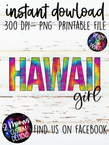 Hawaii Girl- Tie-Dye State