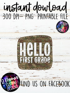 Hello First Grade Boy Design- Camo- Back to School