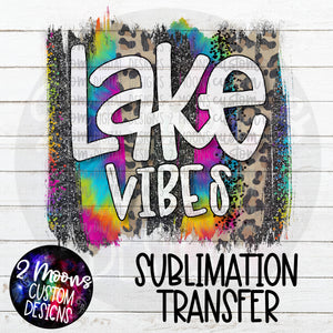 Lake Vibes- Tie Dye Brushstroke- Sublimation Transfer