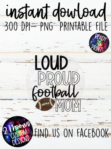 Loud Proud Mom- Football- Doodle Sports