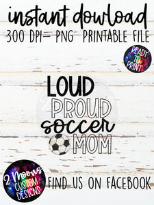 Loud Proud Mom- Soccer- Doodle Sports