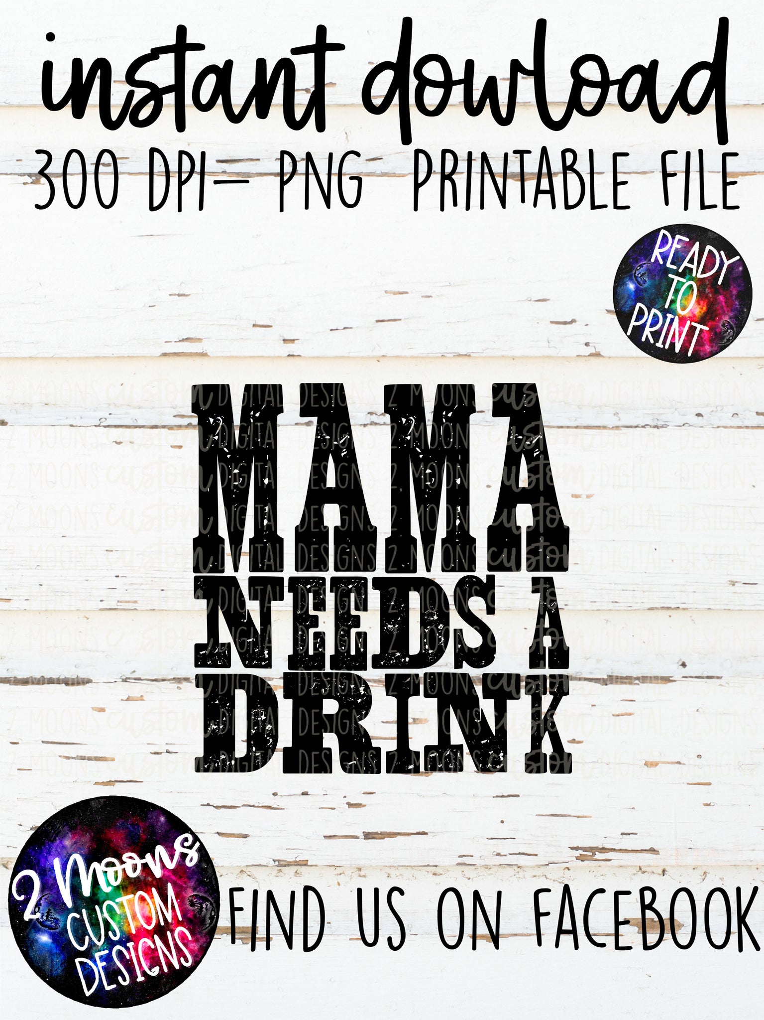 Mama Needs A Drink- Quote Design
