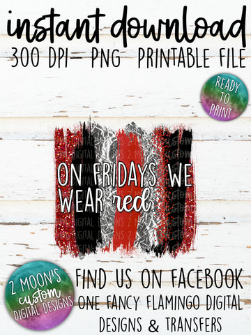 On Friday's We Wear Red- Brush Stroke Design