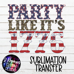 Party Like it's 1776- Sublimation Transfer