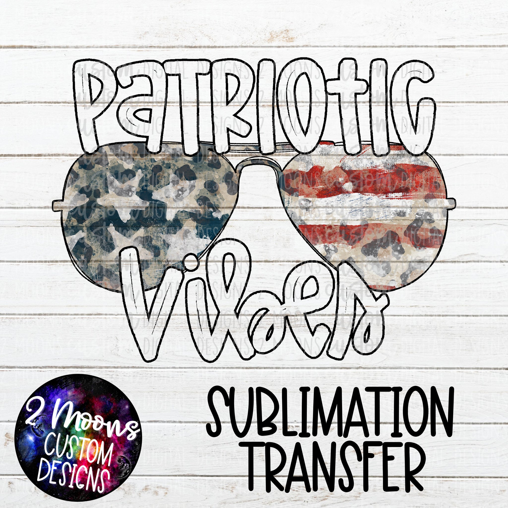 Patriotic Vibes- Sunglasses- Sublimation Transfer