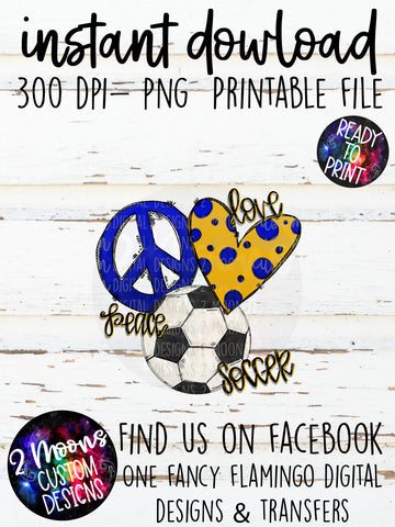 Peace Love Soccer-Blue & Yellow- Doodle Design- Hand Lettered