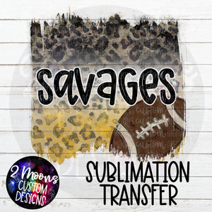 Savages- Football Design- Sublimation Transfer