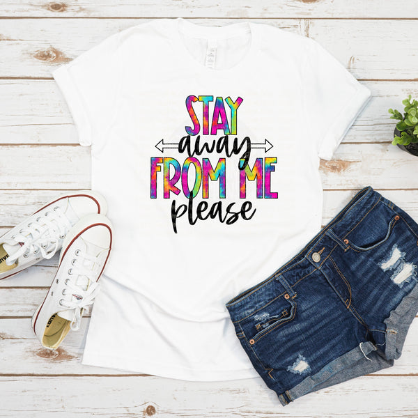 Stay Away From Me- Snarky Design