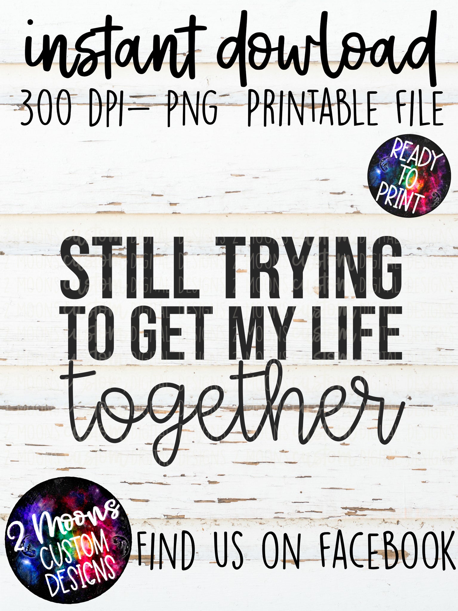 Trying to get my Life Togehter- Quote Designs