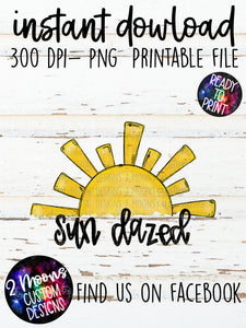 Sun Dazed- Summer Design- Hand Lettered-
