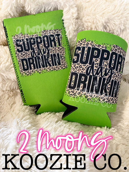 Support Day Drinkin'- Koozies