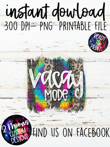 Vacay Mode- Hand Lettered Tie-Dye Brushstroke