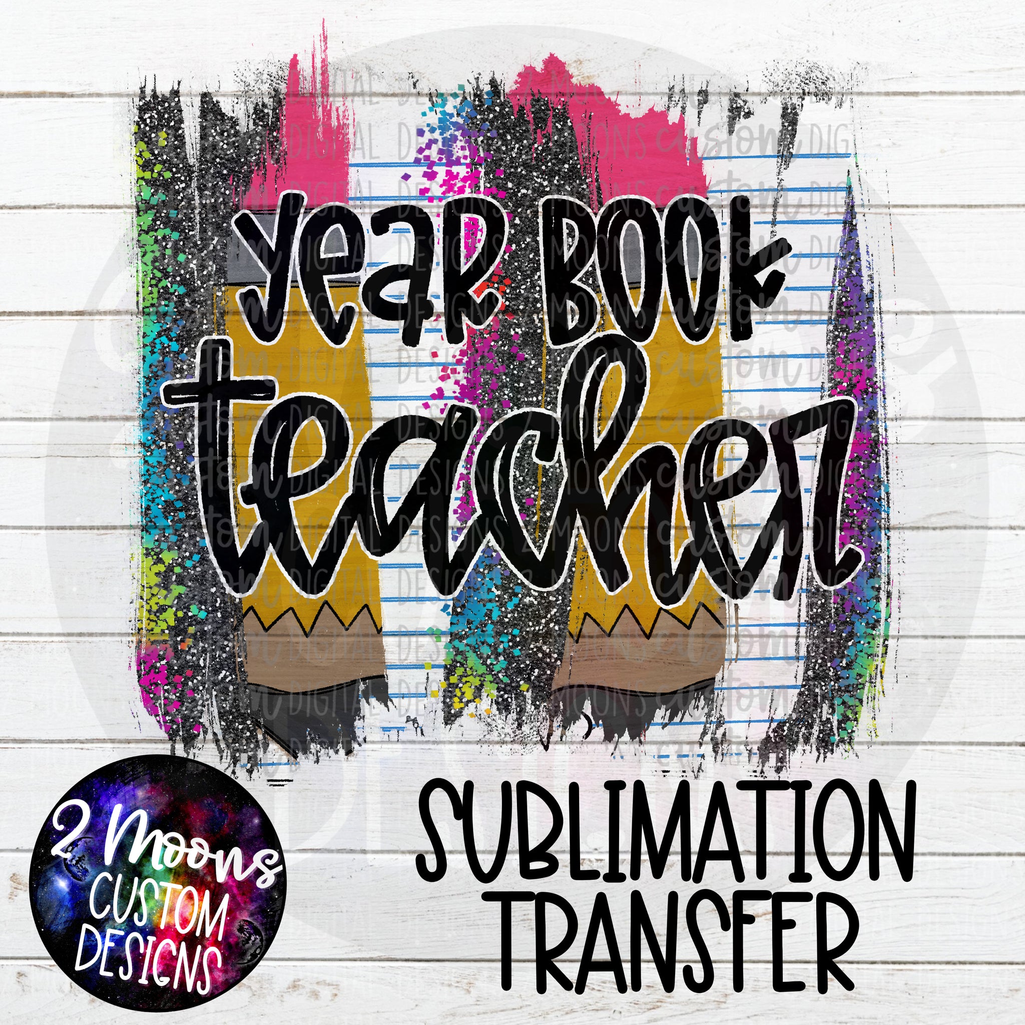 Yearbook Teacher- Back To School Brushstroke- Sublimation Transfer